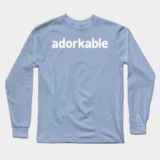 Adorkable Long Sleeve T-Shirt